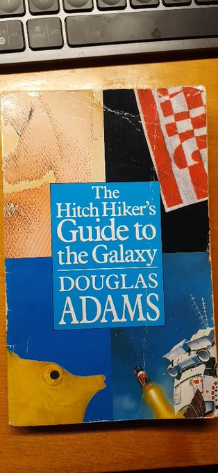 Douglas Adams
The Hitch Hiker's Guide to the Galaxy