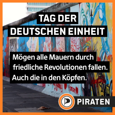 Mögen alle Mauern durch friedliche Revolution fallen. Auch in den Köpfen.